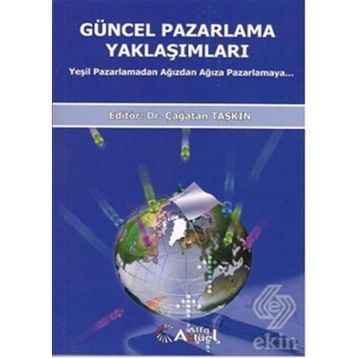 Güncel Pazarlama Yaklaşımları - Çağatan Taşkın