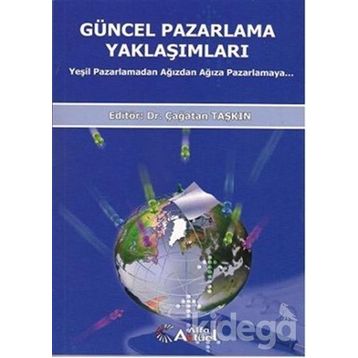 Güncel Pazarlama Yaklaşımları - Çağatan Taşkın