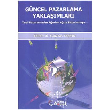 Güncel Pazarlama Yaklaşımları - Çağatan Taşkın