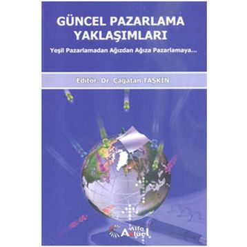 Güncel Pazarlama Yaklaşımları - Çağatan Taşkın