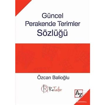 Güncel Perakende Terimler Sözlüğü - Özcan Balioğlu