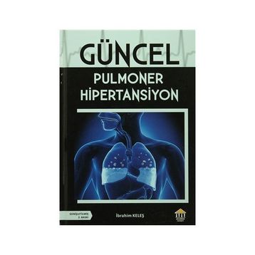 Güncel Pulmoner Hipertansiyon - İbrahim Keleş