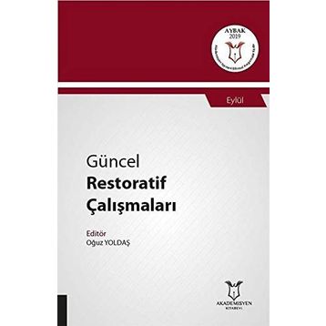 Güncel Restoratif Çalışmaları - Oğuz Yoldaş