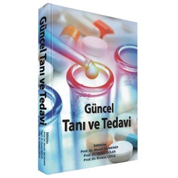 Güncel Tanı Ve Tedavi - Murat Dilmener Kerim