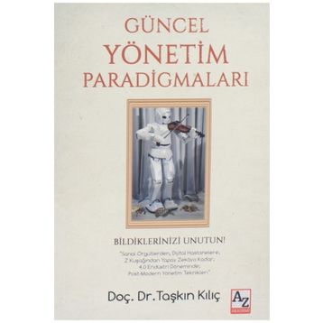 Güncel Yönetim Paradigmaları - Dr. Taşkın Kılıç