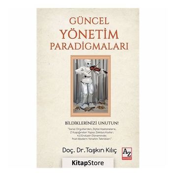 Güncel Yönetim Paradigmaları - Dr. Taşkın Kılıç
