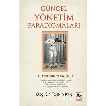 Güncel Yönetim Paradigmaları - Dr. Taşkın Kılıç