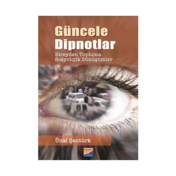 Güncele Dipnotlar - Ünal Şentürk
