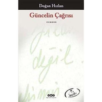 GÜNCELİN ÇAĞRISI - DOĞAN HIZLAN