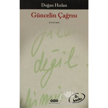 GÜNCELİN ÇAĞRISI - DOĞAN HIZLAN