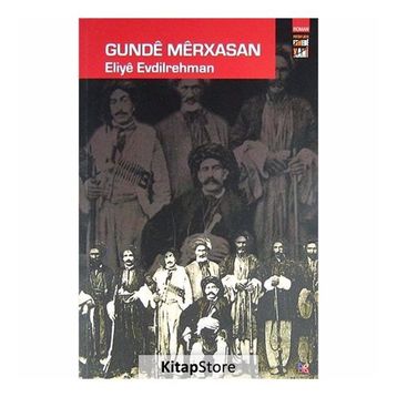 GUNDE MERXASAN - ELIYE EVDILREHMAN