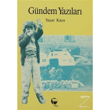Gündem Yazıları - Yaşar Kaya