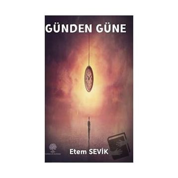 Günden Güne - Etem Sevik
