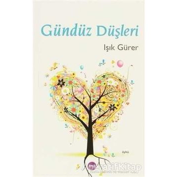 GÜNDÜZ DÜŞLERİ - IŞIK GÜRER