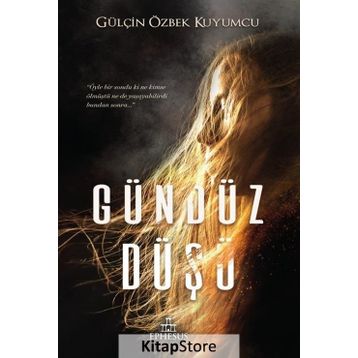Gündüz Düşü - Gülçin Özbek Kuyumcu