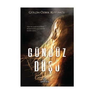 Gündüz Düşü - Gülçin Özbek Kuyumcu