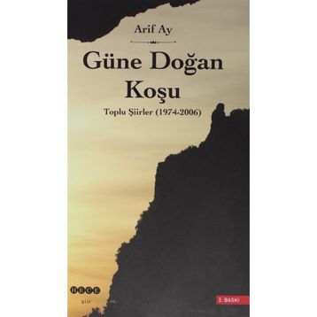 GÜNE DOĞAN KOŞU - ARIF AY