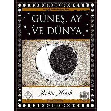 Güneş Ay ve Dünya - Robin Heath