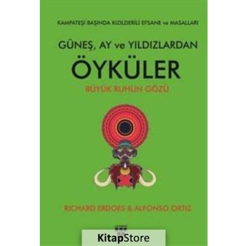 Güneş, Ay ve Yıldızlardan Öyküler - Richard Erdoes