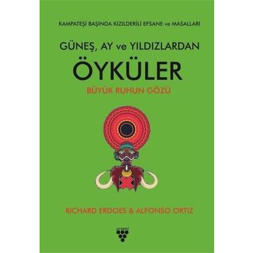 Güneş, Ay ve Yıldızlardan Öyküler - Richard Erdoes