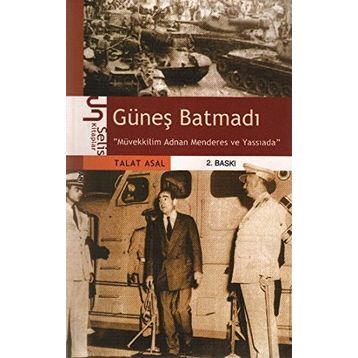 GÜNEŞ BATMADI - TALAT ASAL