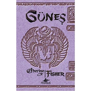 Güneş - Catherine Fisher