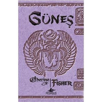Güneş - Catherine Fisher