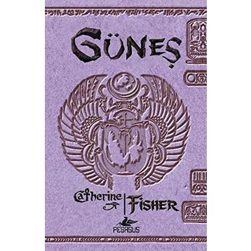 Güneş - Catherine Fisher