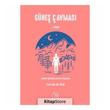 Güneş Çavması 1.Kitap / Esra van der Wiel