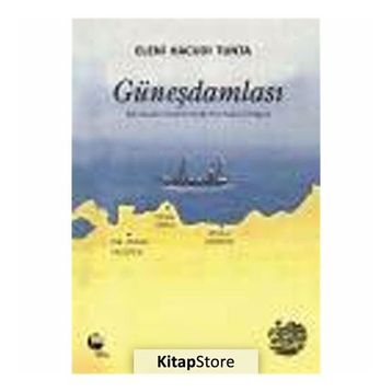 GÜNEŞ DAMLASI - ELENI HACUDI TUNTA