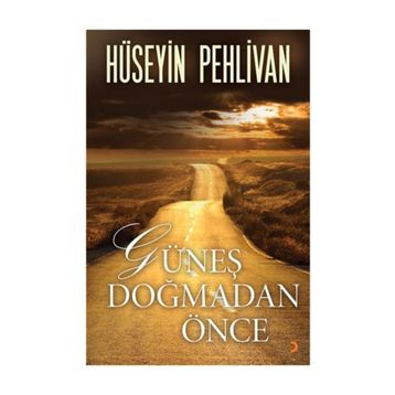 Güneş Doğmadan Önce - Hüseyin Pehlivan