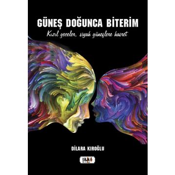 Güneş Doğunca Biterim - Dilara Kıroğlu