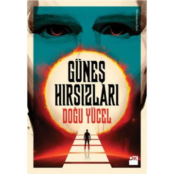 Güneş Hırsızları - Doğu Yücel