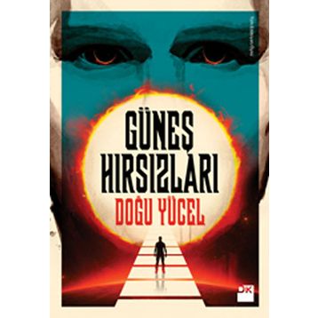 Güneş Hırsızları - Doğu Yücel