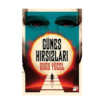 Güneş Hırsızları - Doğu Yücel