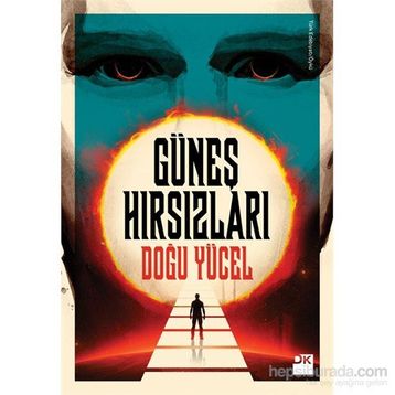 Güneş Hırsızları - Doğu Yücel