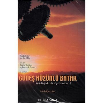 GÜNEŞ HÜZÜNLÜ BATAR - TÜRKÖĞER KOÇ