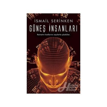 Güneş İnsanları - İsmail Serinken
