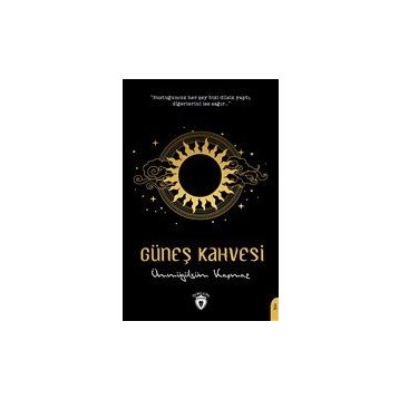 Güneş Kahvesi - Ümmügülsüm Kaçmaz
