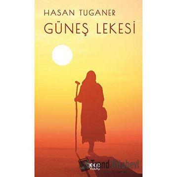 Güneş Lekesi - Hasan Tuganer
