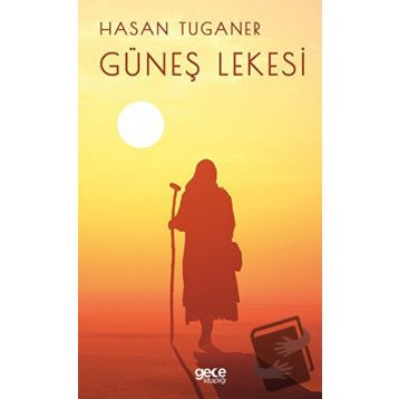 Güneş Lekesi - Hasan Tuganer