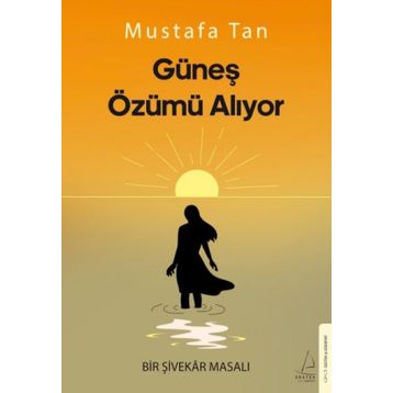 Güneş Özümü Alıyor - Mustafa Tan