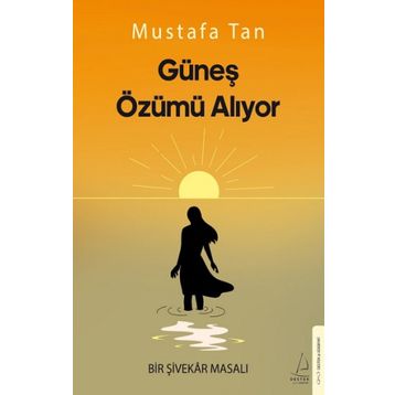 Güneş Özümü Alıyor - Mustafa Tan