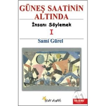 GÜNEŞ SAATININ ALTINDA - SAMI GÜREL