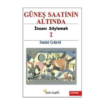 GÜNEŞ SAATININ ALTINDA - SAMI GÜREL