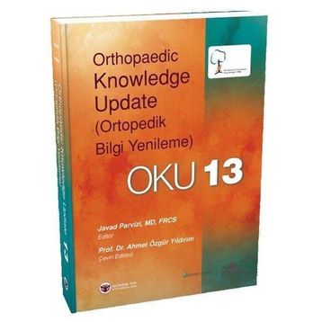 Güneş Tıp Kitabevi Oku 13 Ortopedik Bilgi Güncelleme® 13 Totbid Yayını