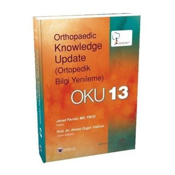 Güneş Tıp Kitabevi Oku 13 Ortopedik Bilgi Güncelleme® 13 Totbid Yayını