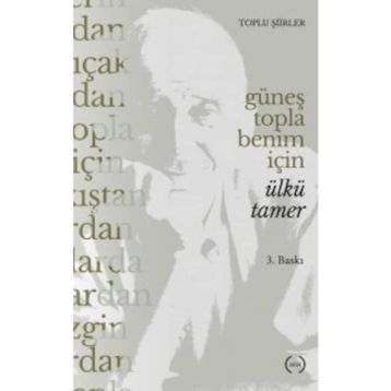Güneş Topla Benim İçin - Ülkü Tamer