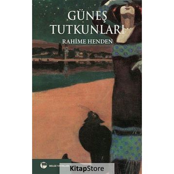 GÜNEŞ TUTKUNLARI - RAHIME HENDEN