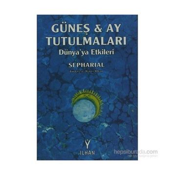 GÜNEŞ VE AY TUTULMALARI - SEPHARIAL